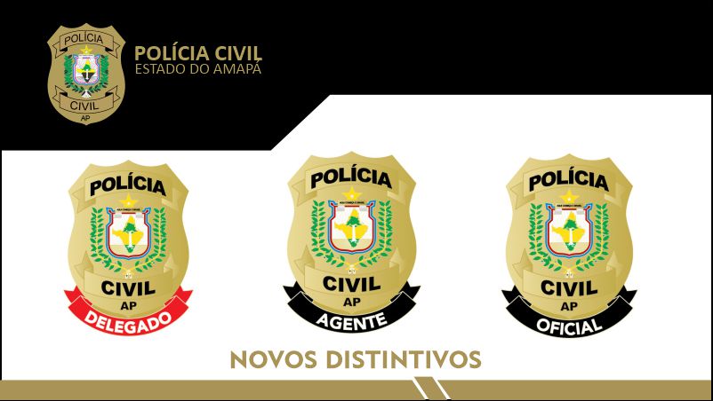 NOVOS BRASÕES DA POLÍCIA CIVIL DO AMAPÁ